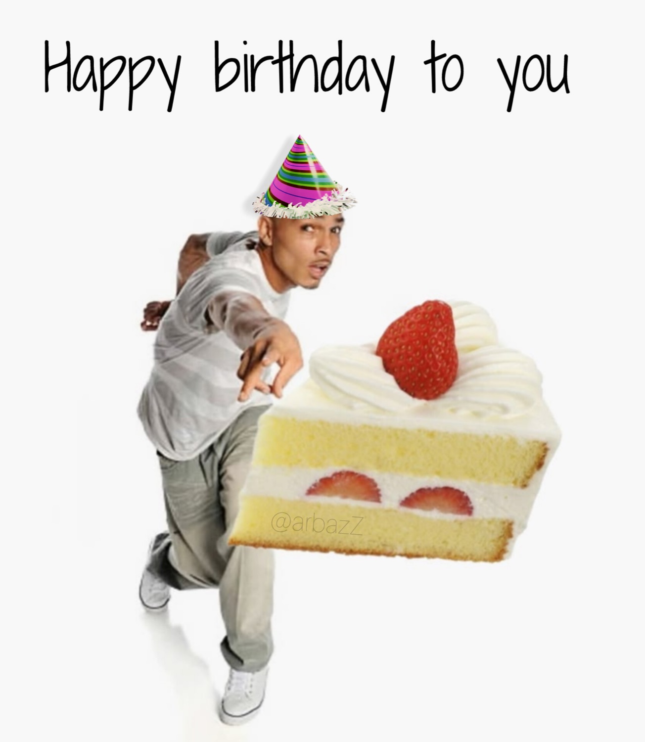 Guy in a party hat strutting toward the camera with a giant slice of strawberry cake: 'Happy birthday to you'
