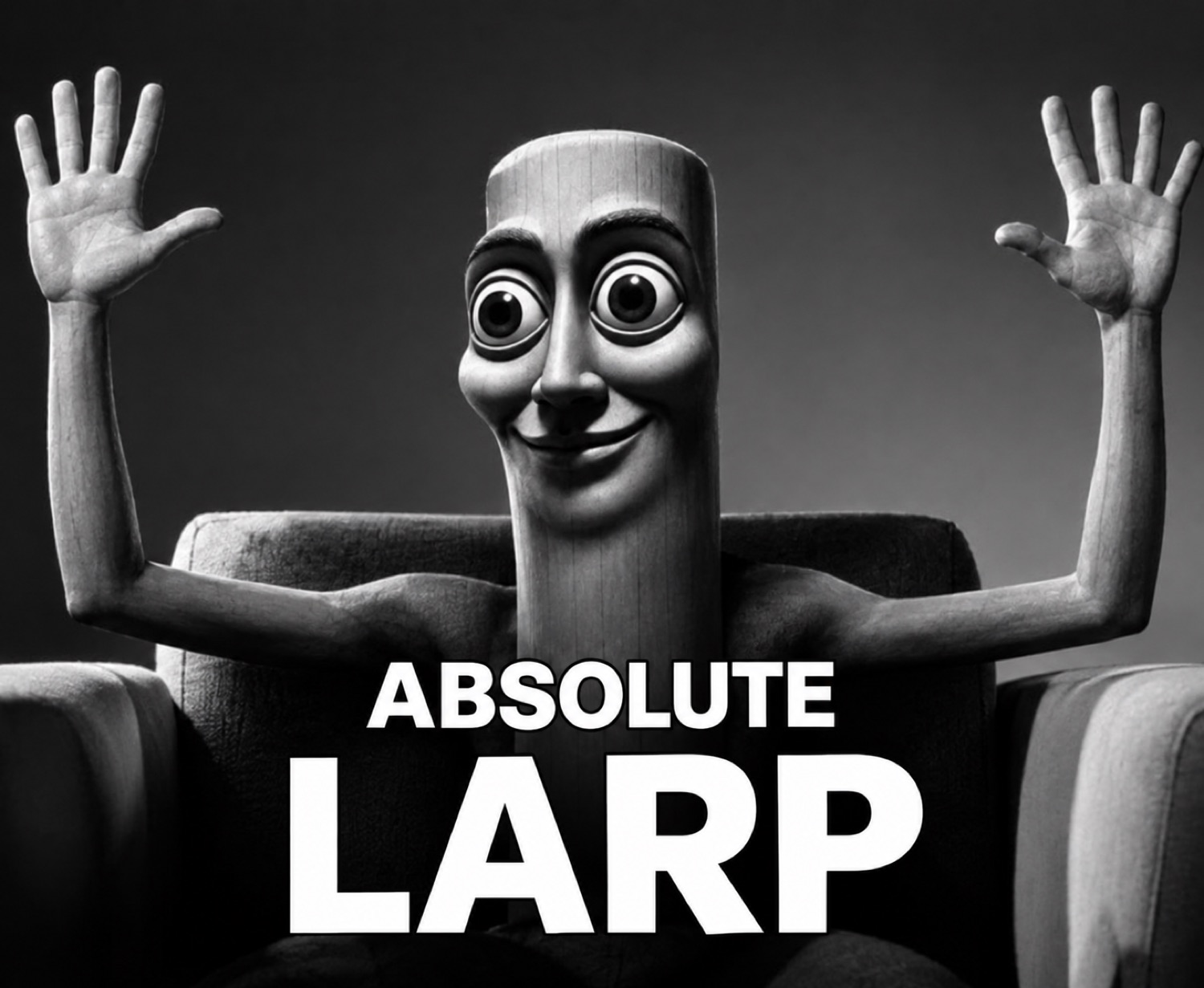 Tall-faced smiling figure raising both hands: 'ABSOLUTE LARP'