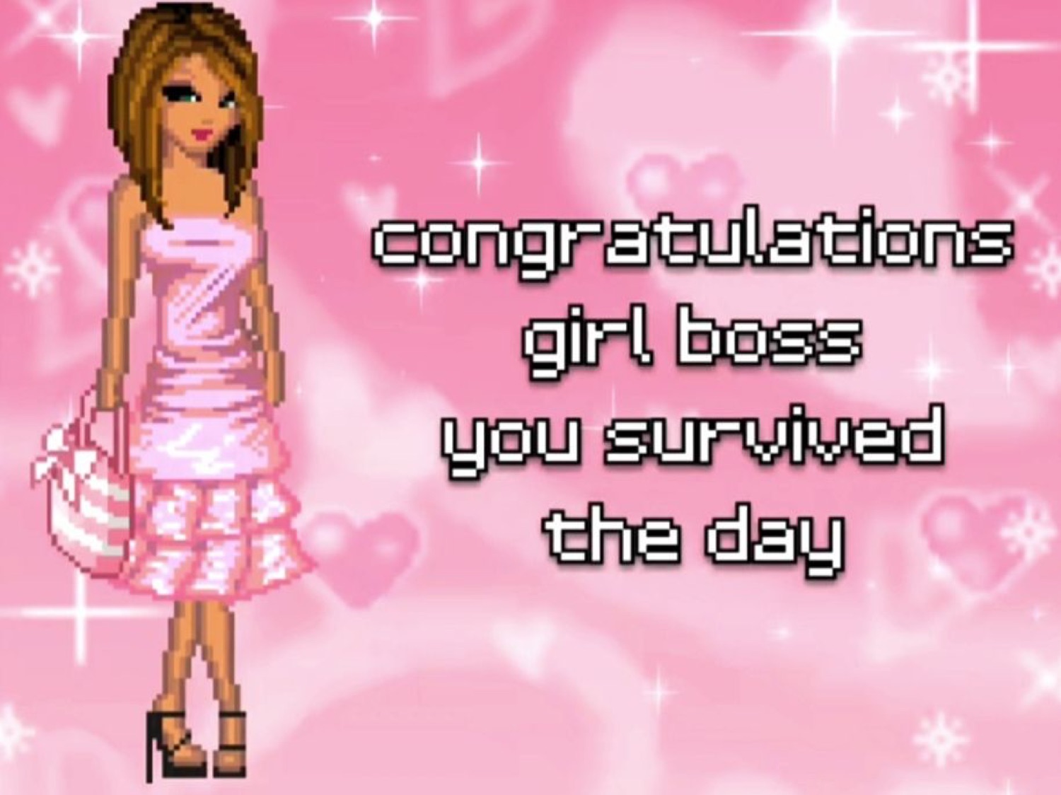 Retro pixel doll in pink: 'congratulations girl boss you survived the day'