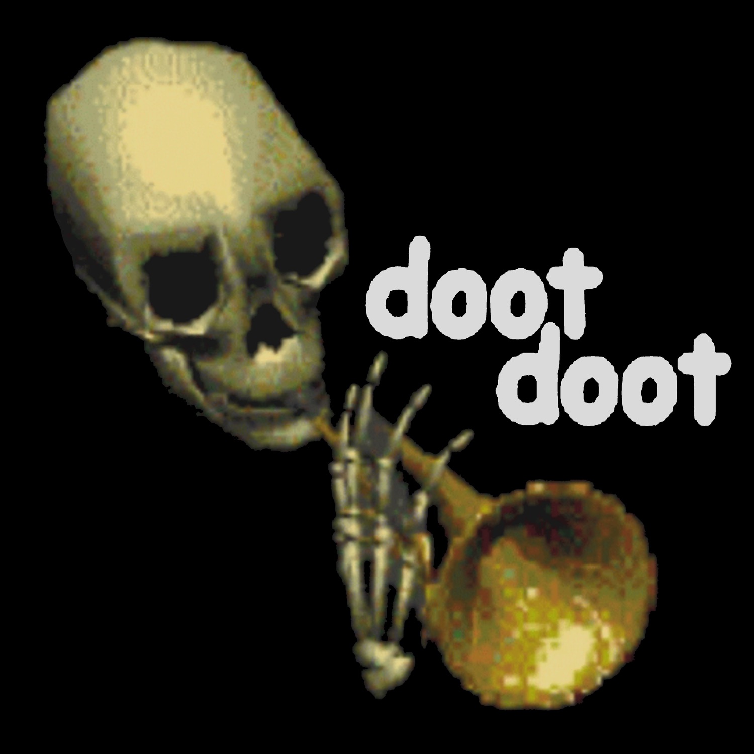 Mr. Skeltal blowing a trumpet with 'doot doot'