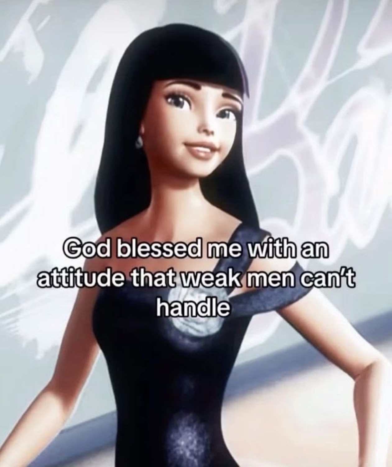 Barbie with a hand on her hip: 'God blessed me with an attitude that weak men can't handle'