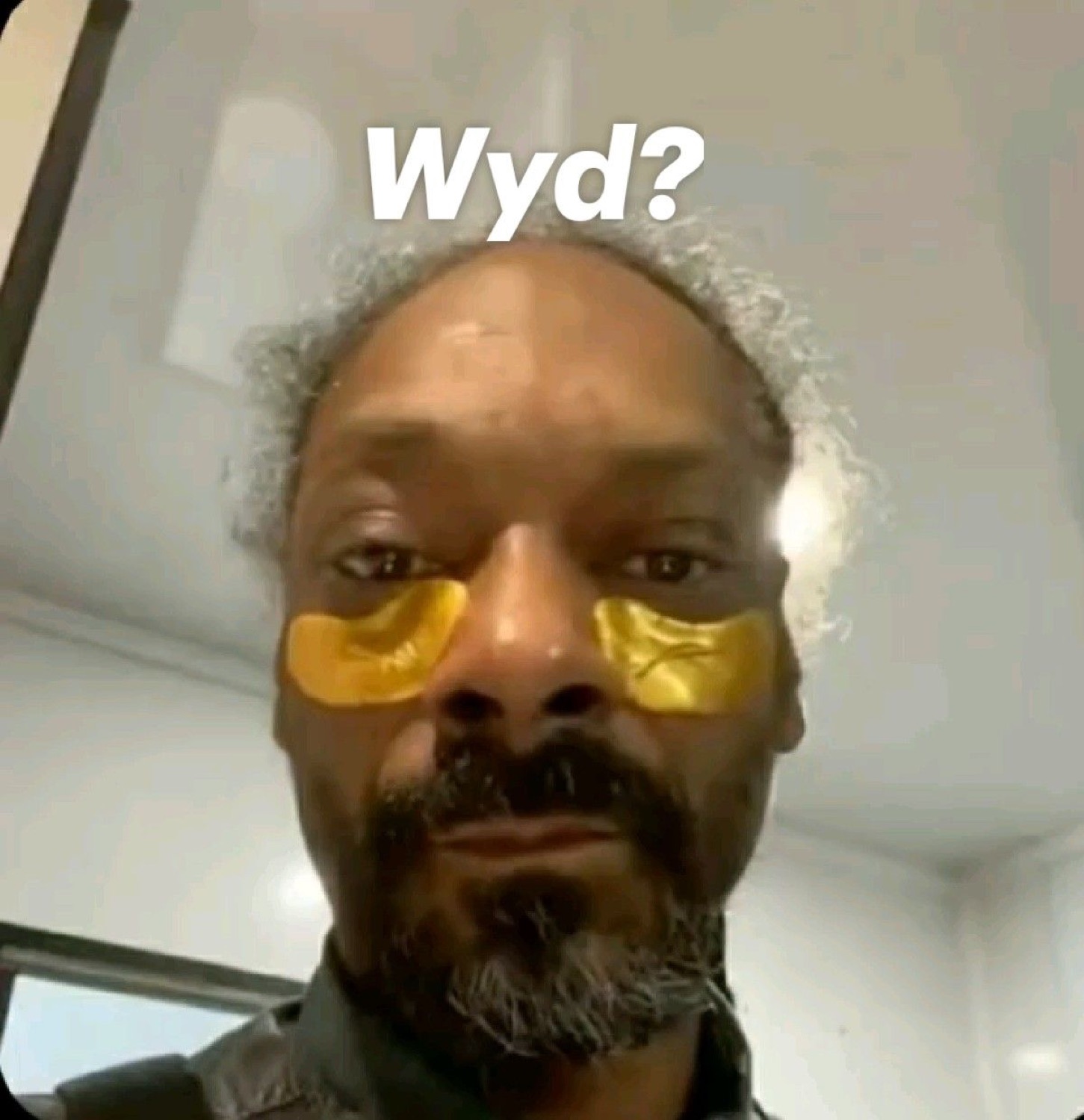 Snoop Dogg in under-eye patches: 'Wyd?'
