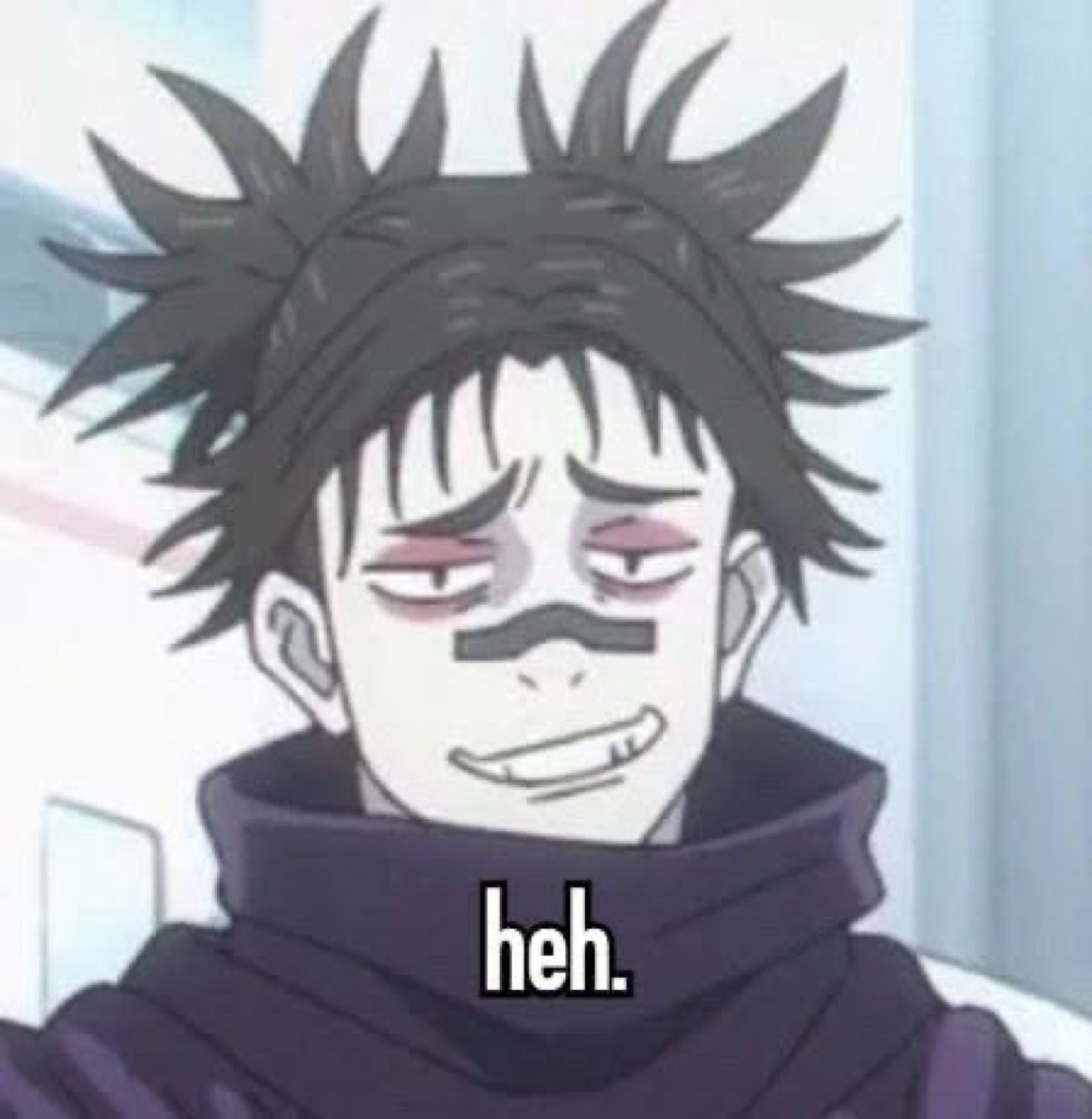 Anime character with tired eyes and a smug smirk captioned 'heh.'