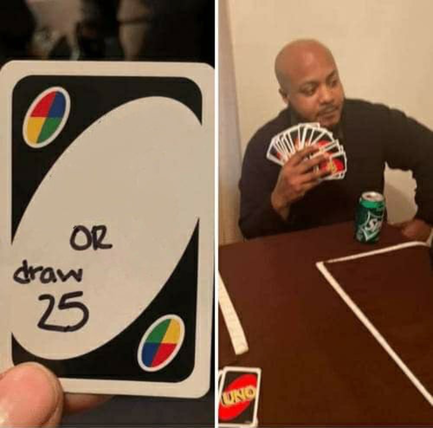 The 'Uno draw 25' meme: a giant 'OR draw 25' card versus a man holding a huge fan of cards