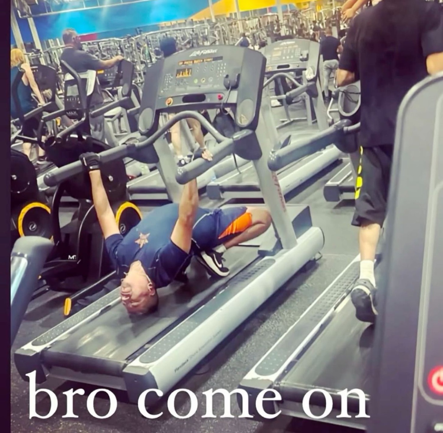 Guy faceplanted on a treadmill: 'bro come on'