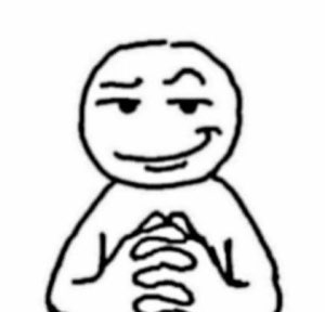 Sketch-style meme figure with a sly smirk and fingers steepled like a villain