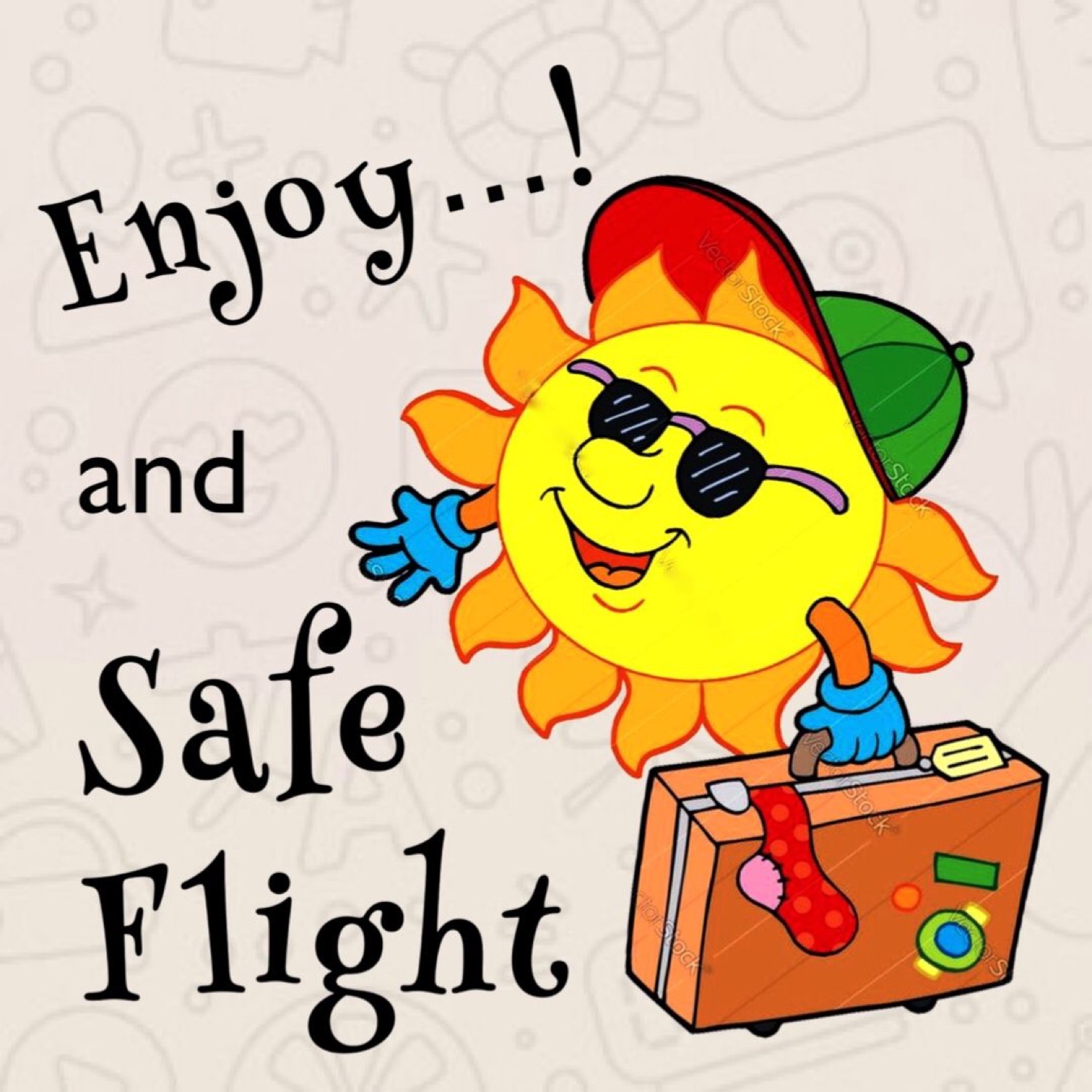 Cartoon sun in sunglasses with a suitcase: 'Enjoy...! and Safe Flight'