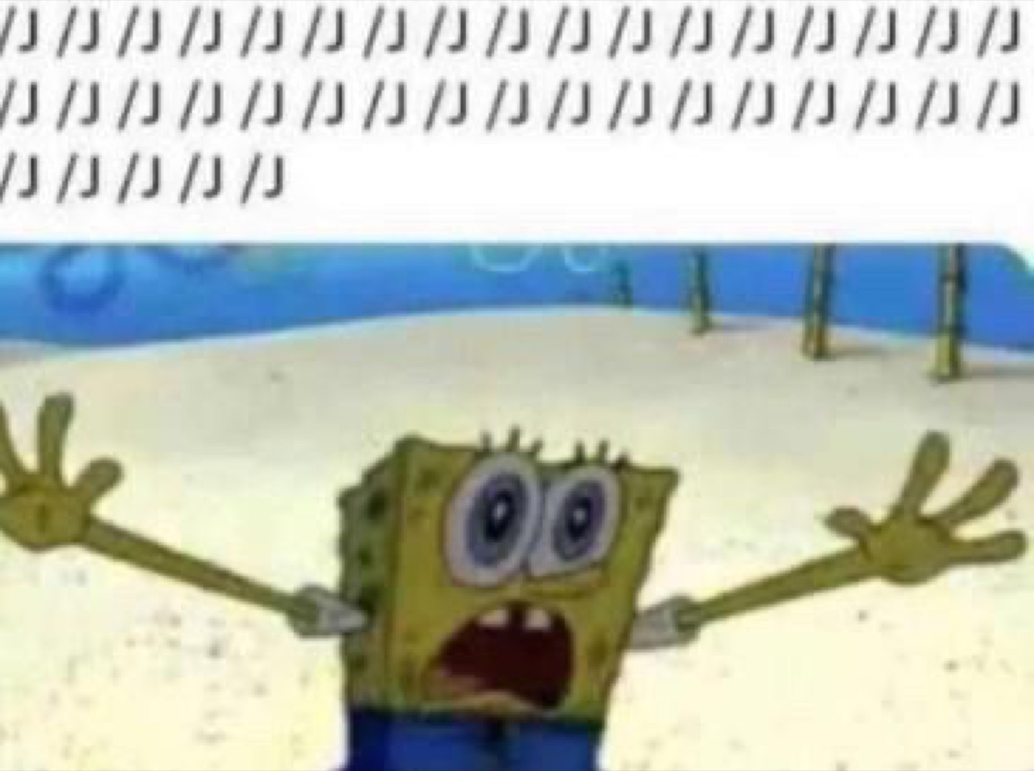 SpongeBob throwing his arms up in panic under a wall of '/j' text