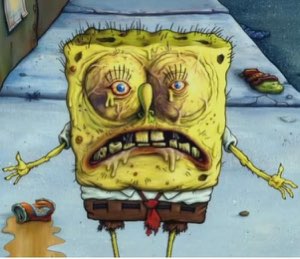 Grotesque, disheveled SpongeBob meme with drooping eyes and rotten teeth
