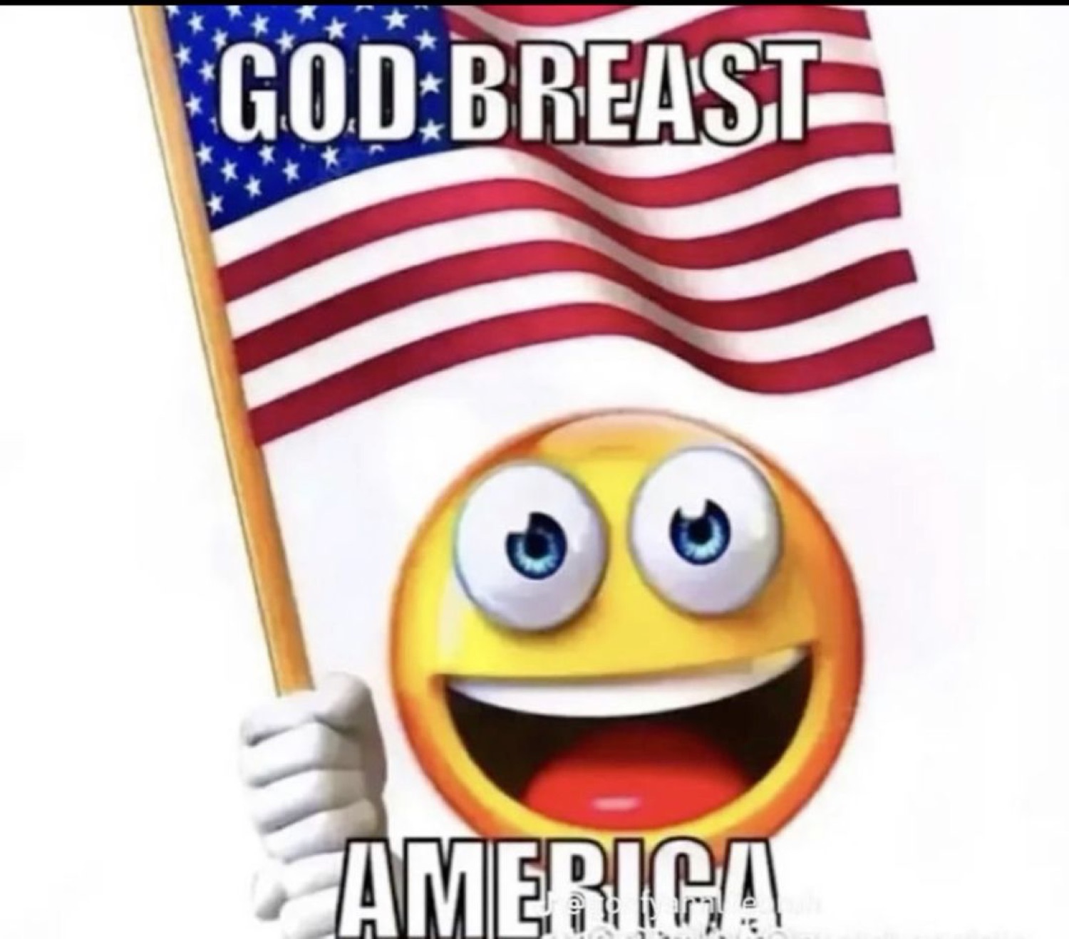 Classic smiley emoji holding a US flag captioned 'GOD BREAST AMERICA'