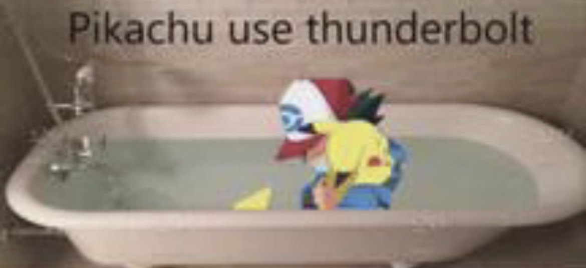 A meme of pikachu being held in a tub by someone asking it to use thunderbolt (toasterbath joke)