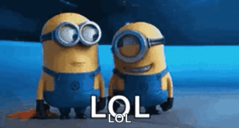 Two Minions laughing, "LOL"