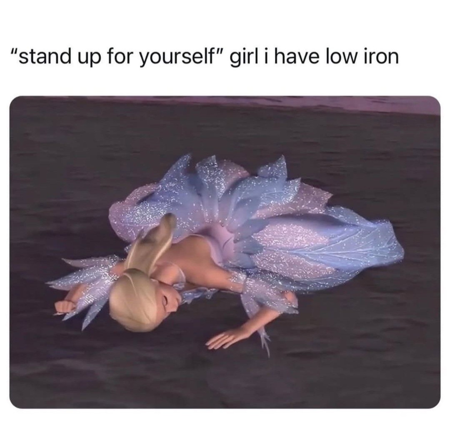 Fairy collapsed on the ground: '"stand up for yourself" girl i have low iron'