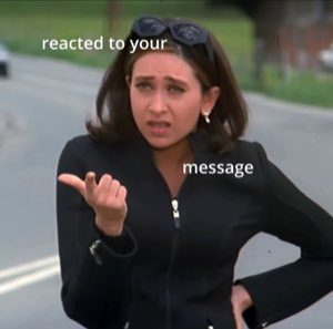 Karisma Kapoor shrugging in confusion with 'reacted to your message' text