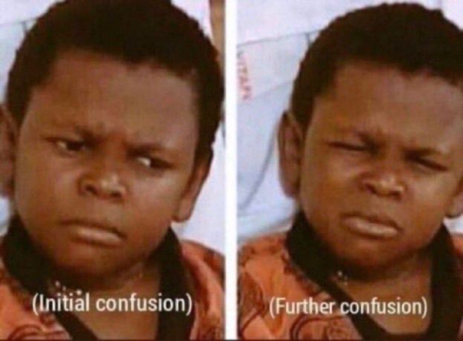 Two-panel side-by-side of a frowning kid labeled 'Initial confusion' and 'Further confusion'