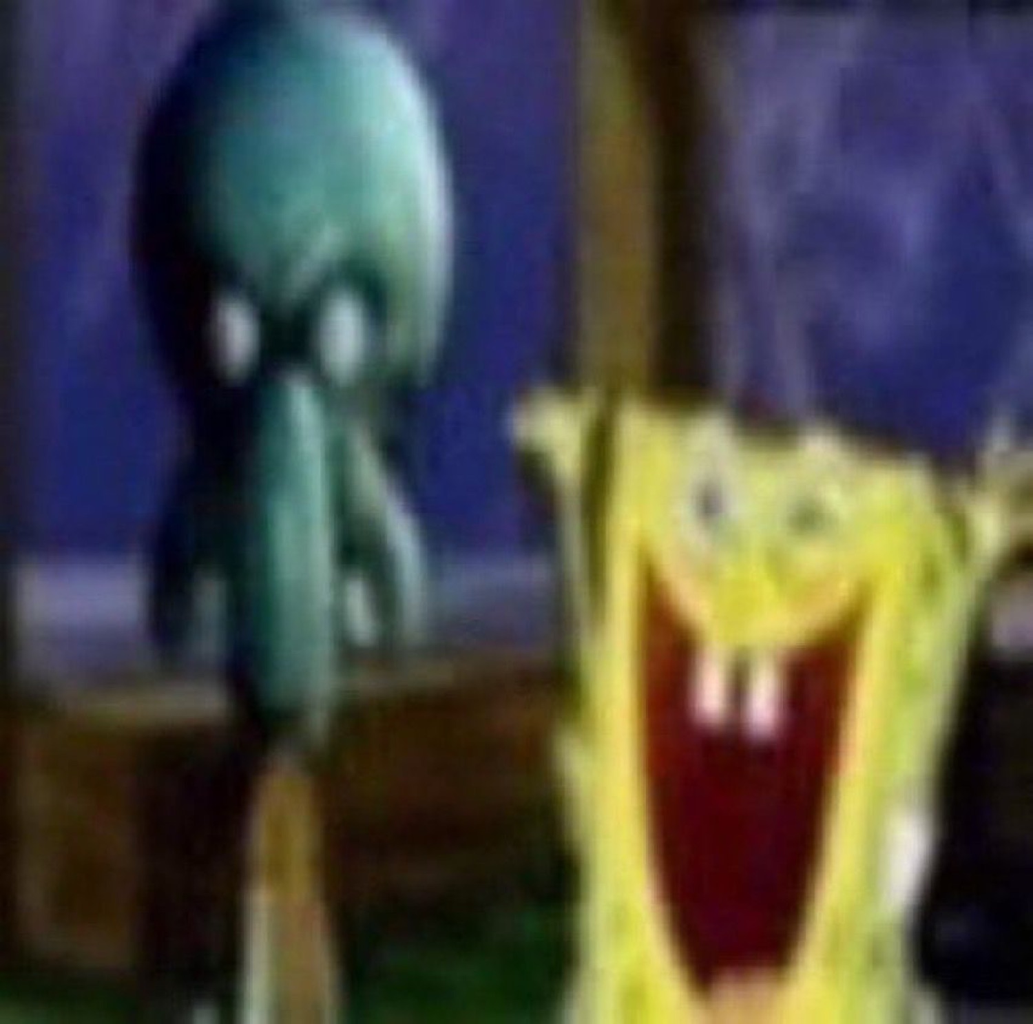 Blurry SpongeBob laughing maniacally while Squidward stands behind him, distorted