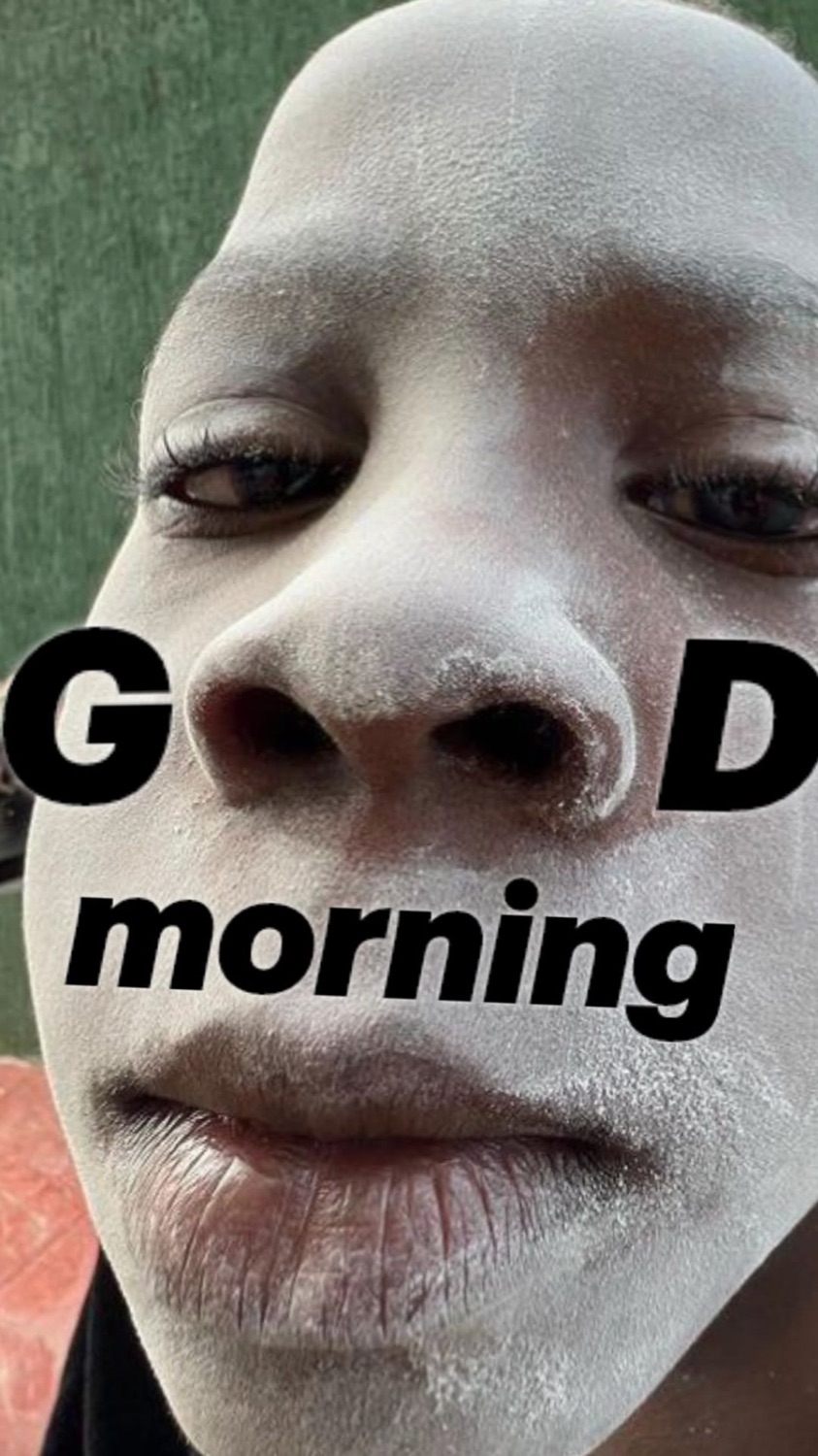 Pale face close-up with the nostrils as O's: 'Good morning'