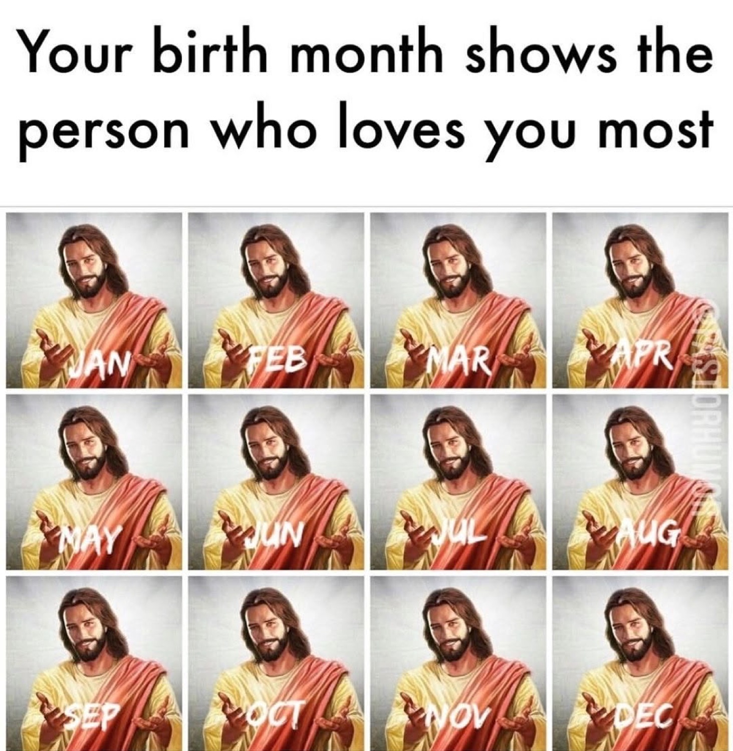 Grid of identical Jesus portraits: 'Your birth month shows the person who loves you most'