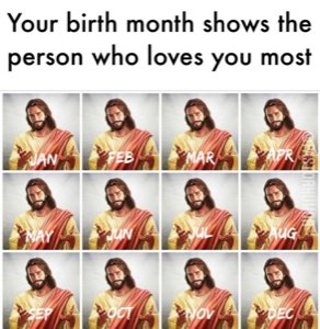 Grid of identical Jesus portraits: 'Your birth month shows the person who loves you most'