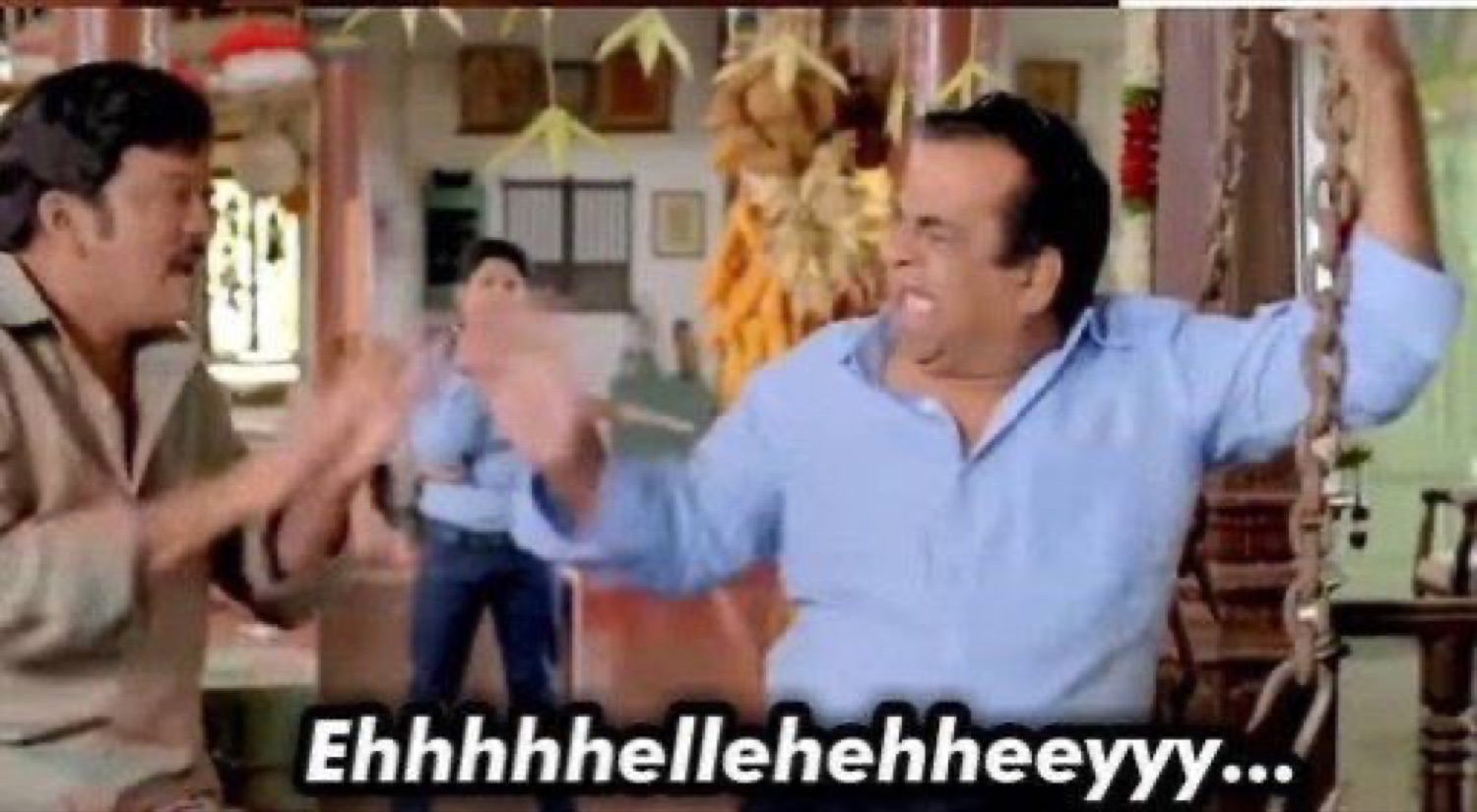 Brahmanandam laughing with his arms out: 'Ehhhhhellehehheeyyy...'