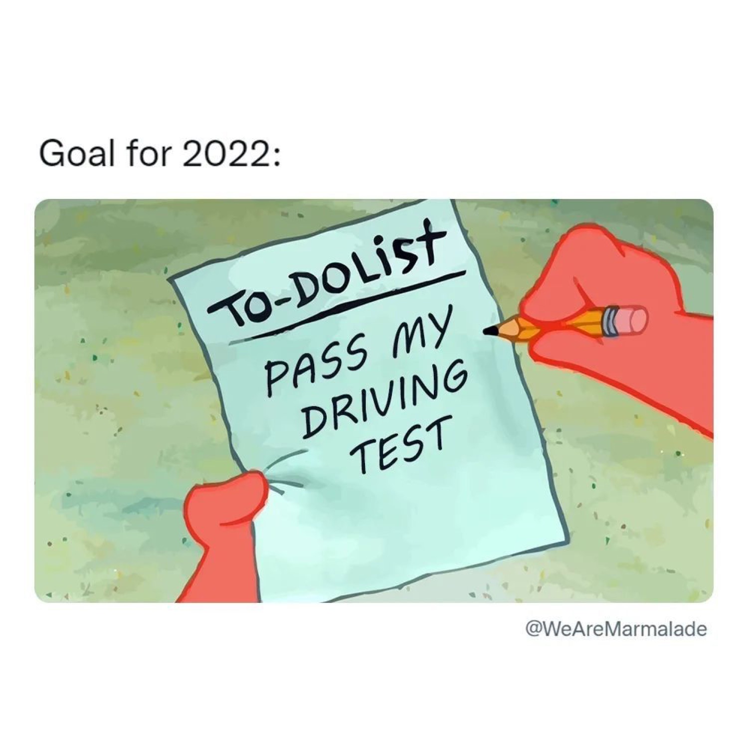 Patrick writing a to-do list: 'Goal for 2022: PASS MY DRIVING TEST'
