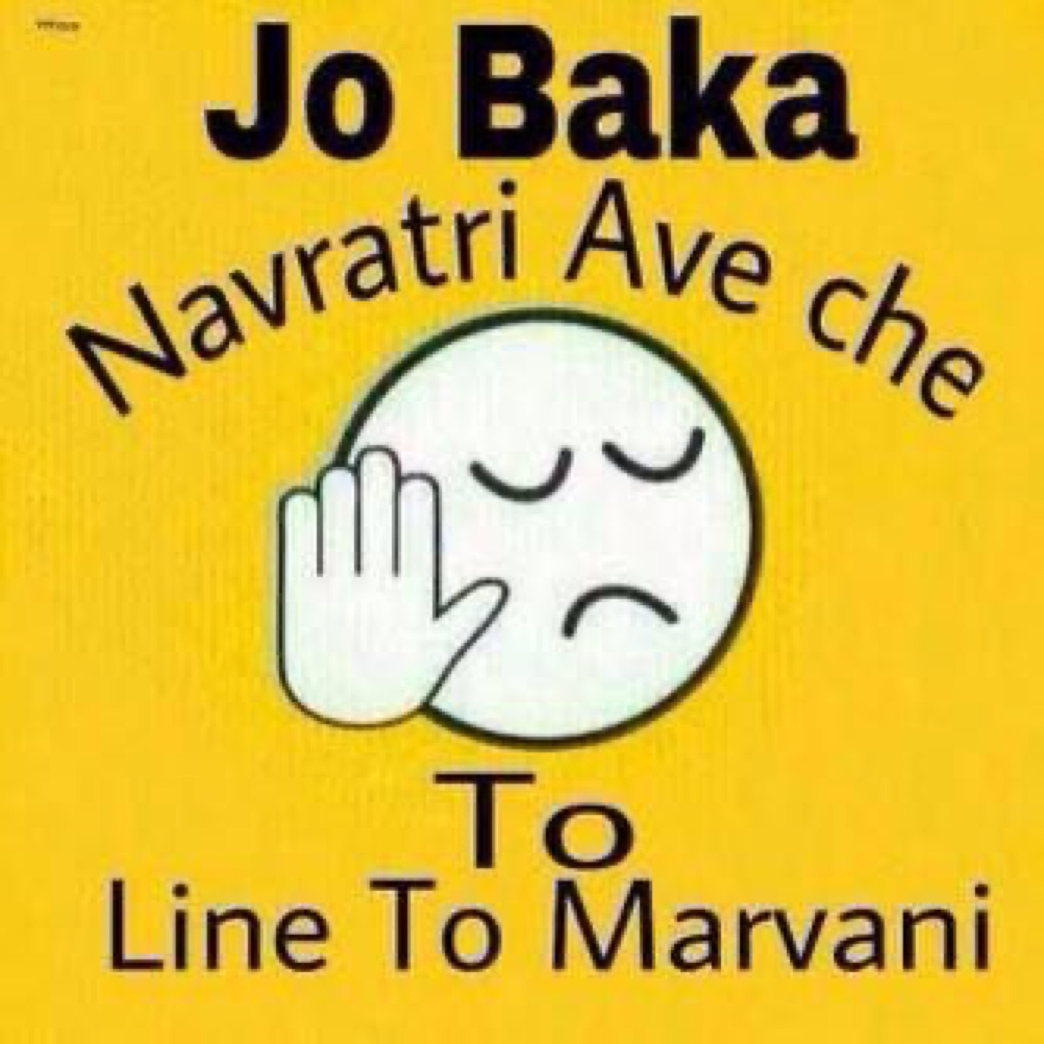 Emoji holding up a hand: 'Jo Baka Navratri Ave che To Line To Marvani' (look buddy, Navratri is coming, so flirting is a must)