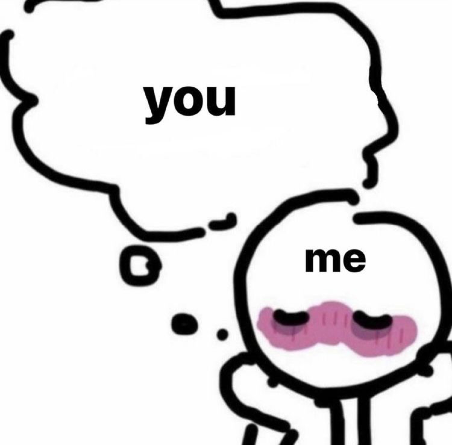 Blushing stick figure labeled 'me' daydreaming about 'you' in a thought bubble
