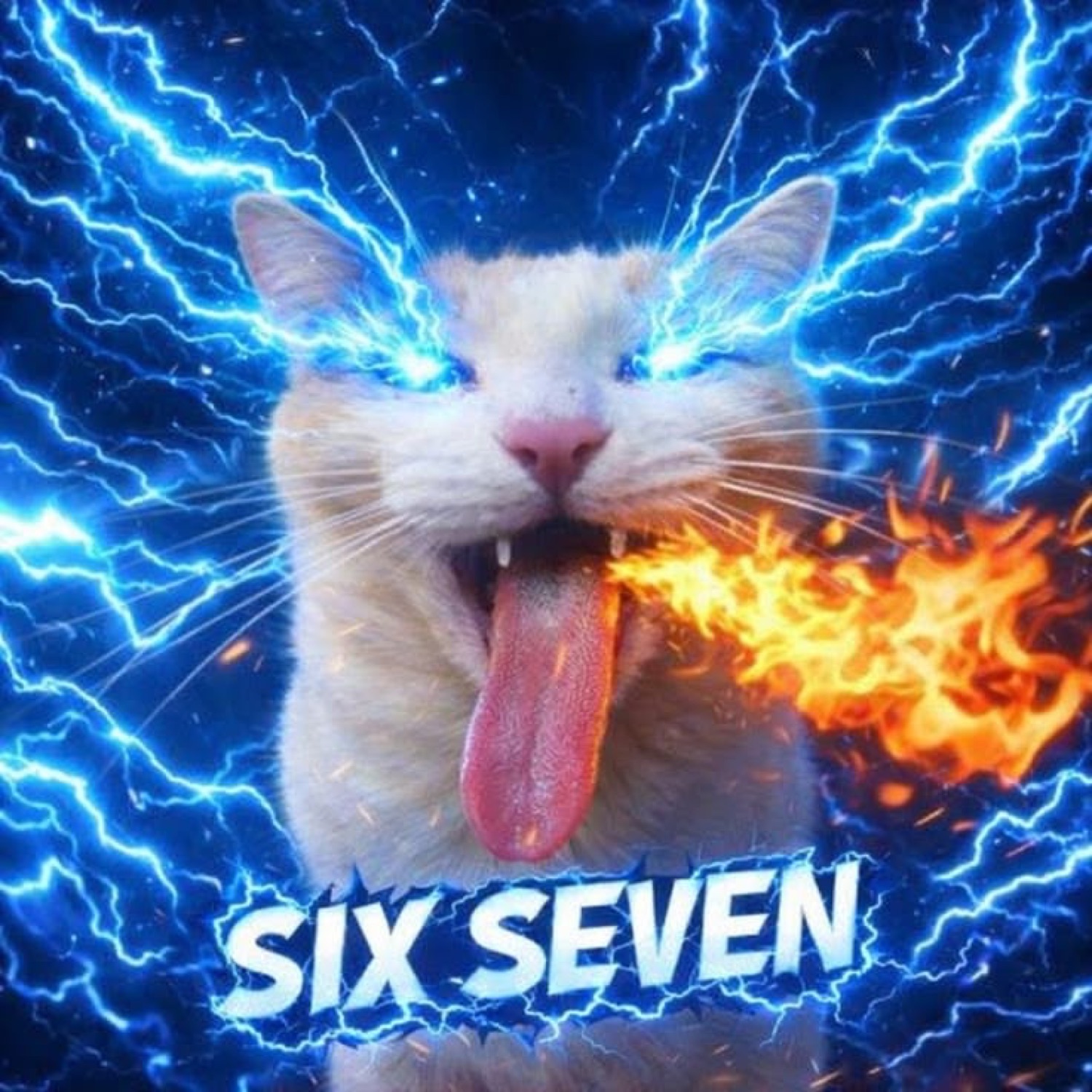 Cat breathing fire with glowing lightning eyes under 'SIX SEVEN'