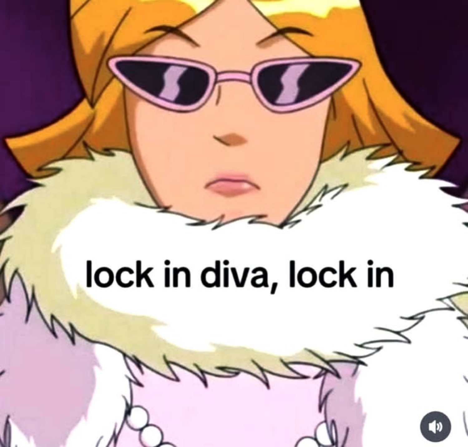 Cartoon girl in sunglasses and a fur coat: 'lock in diva, lock in'