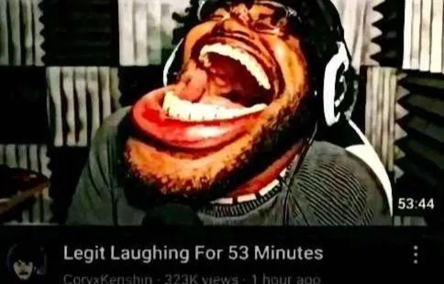 YouTube thumbnail of a man in headphones with his mouth wide open, titled 'Legit Laughing For 53 Minutes'