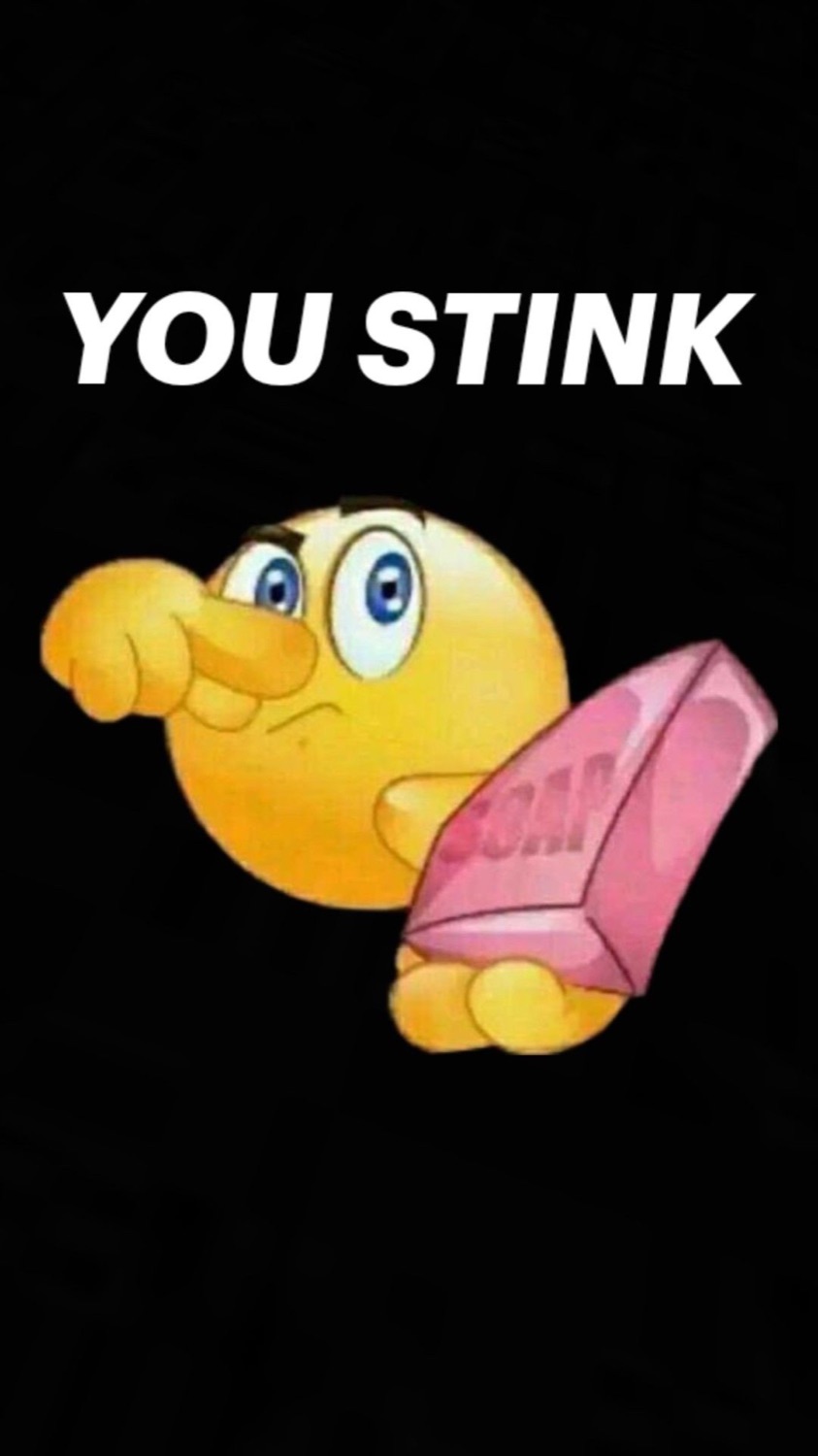 Emoji pinching its nose and holding out soap: 'YOU STINK'