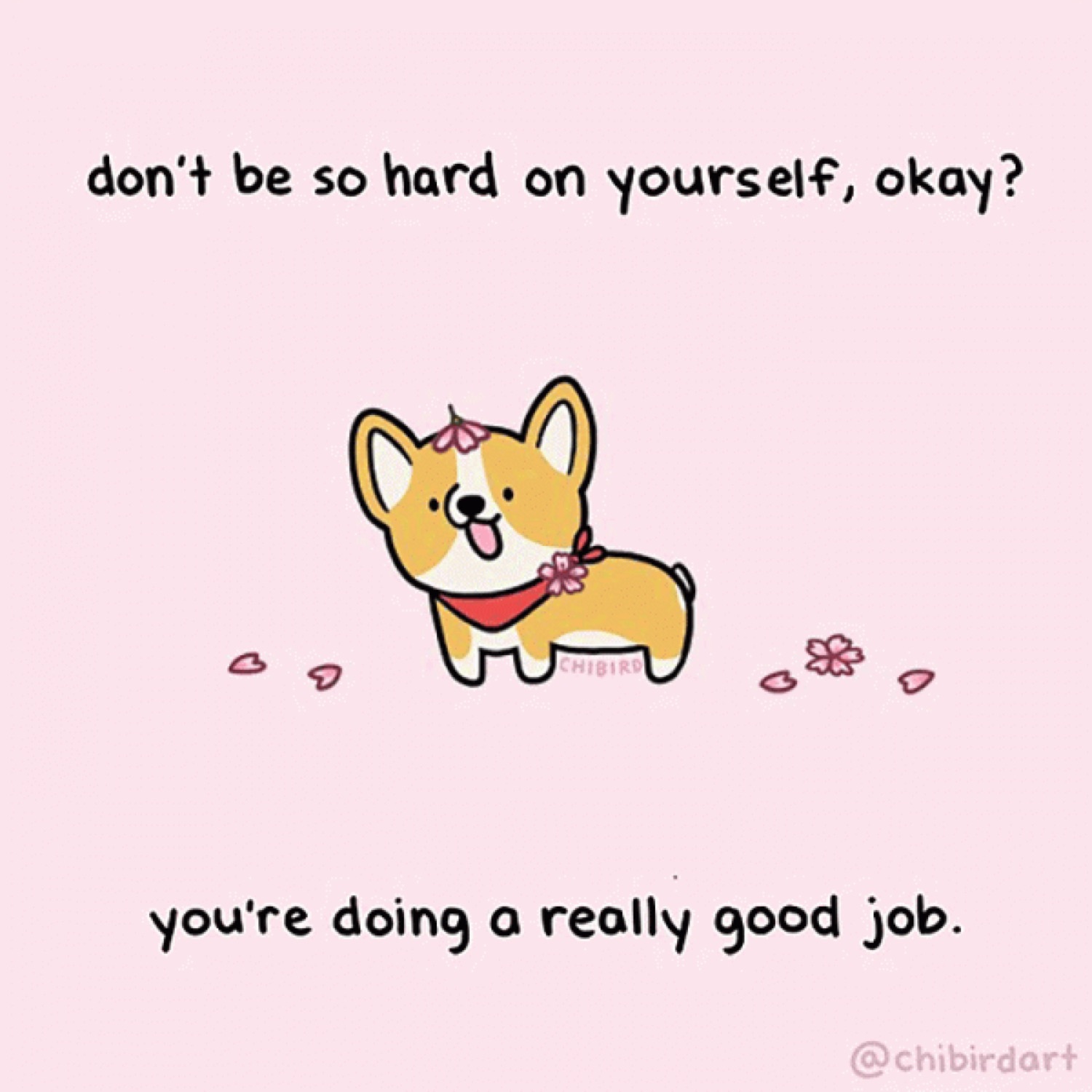Cute cartoon corgi on a pink background with a gentle reminder that you're doing a really good job