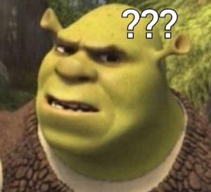 Shrek with a confused squint: '???'