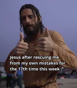 Actor Jesus giving two thumbs up: 'Jesus after rescuing me from my own mistakes for the 17th time this week'