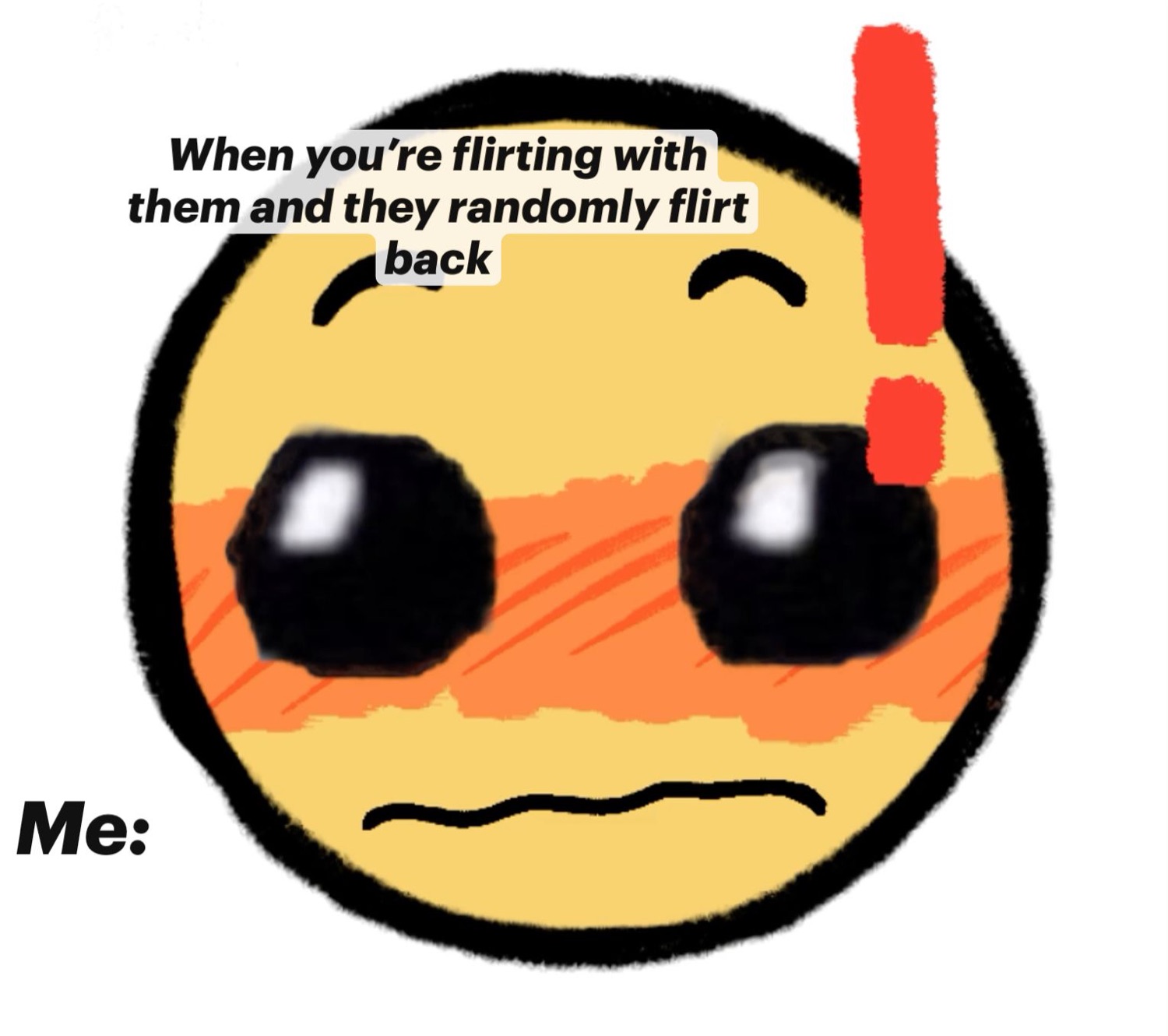 Cursed emoji with blushing face and a shaky frown captioned about being flirted back at