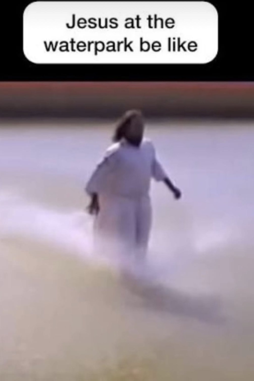 Jesus in a cloud of mist: 'Jesus at the waterpark be like'