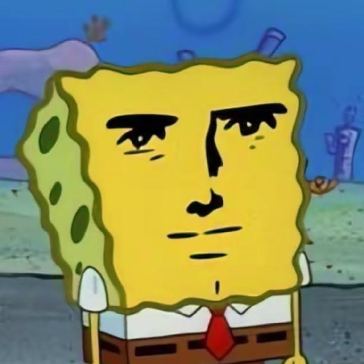SpongeBob with the sharp realistic face staring you down, totally unbothered