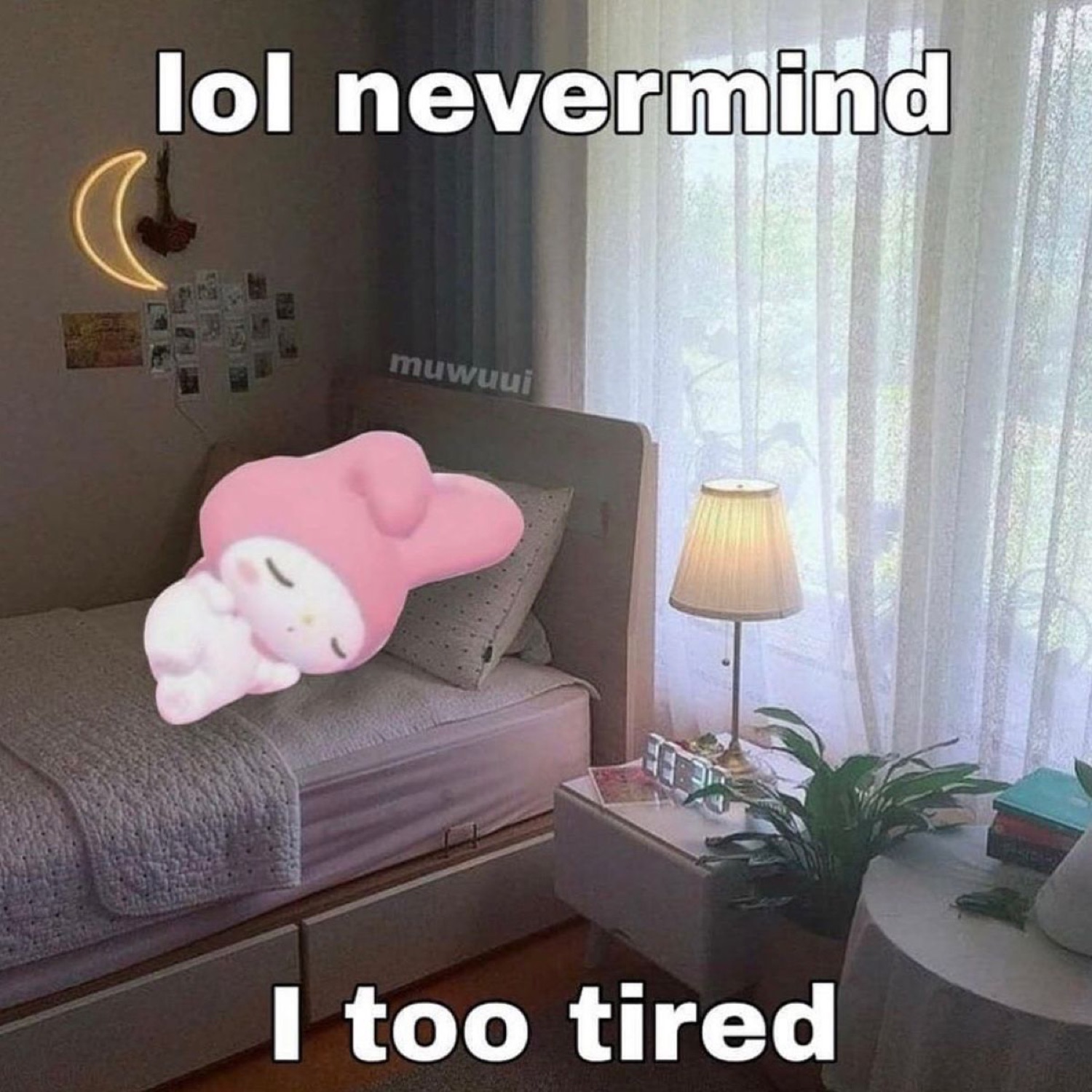 Sanrio plush napping on a bed, captioned 'lol nevermind I too tired'