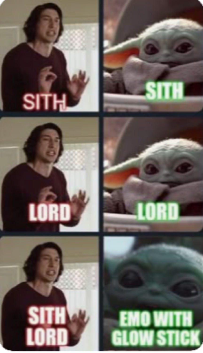 Kylo Ren announcing 'SITH', 'LORD', 'SITH LORD' while Grogu replies 'SITH', 'LORD', 'EMO WITH GLOW STICK'