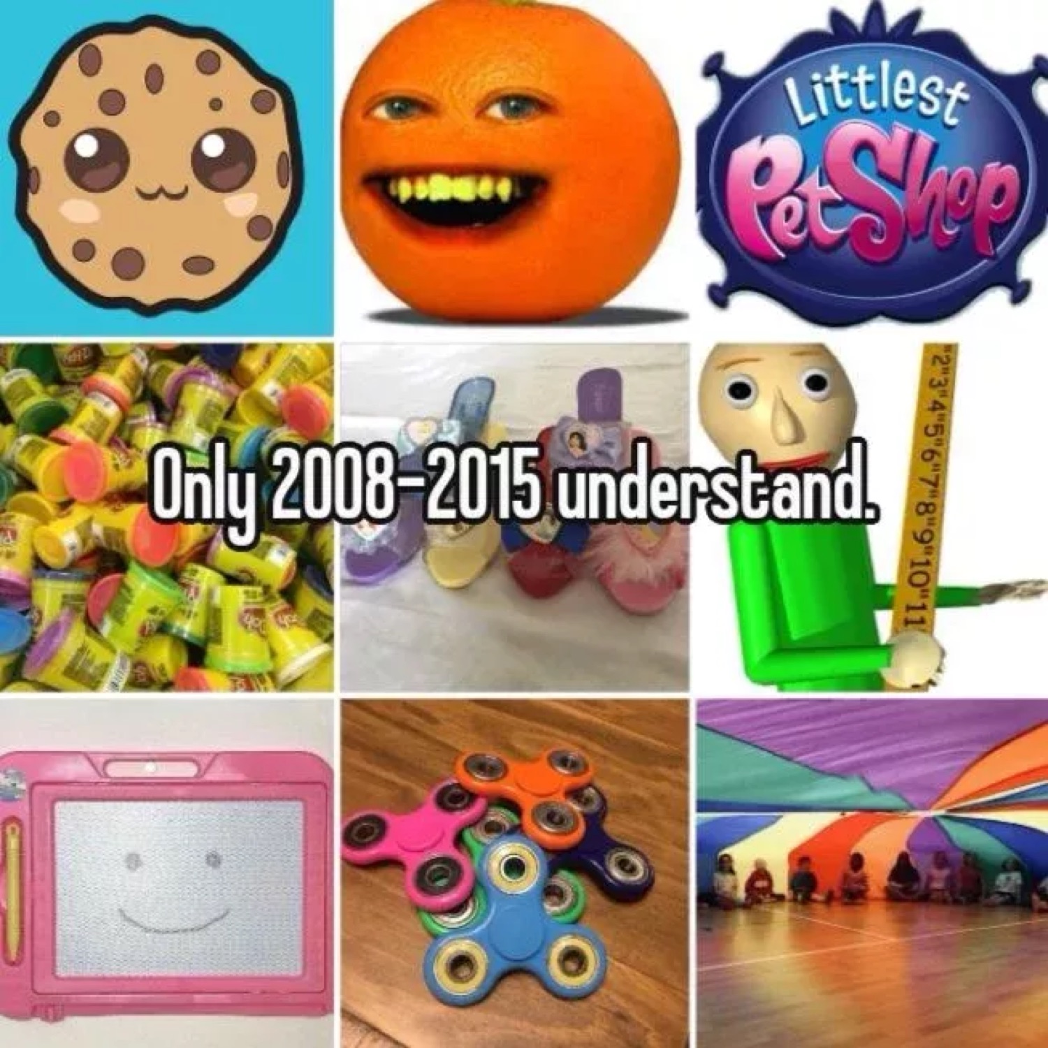 Collage of Cookie Swirl, Annoying Orange, Littlest Pet Shop and fidget spinners: 'Only 2008-2015 understand.'