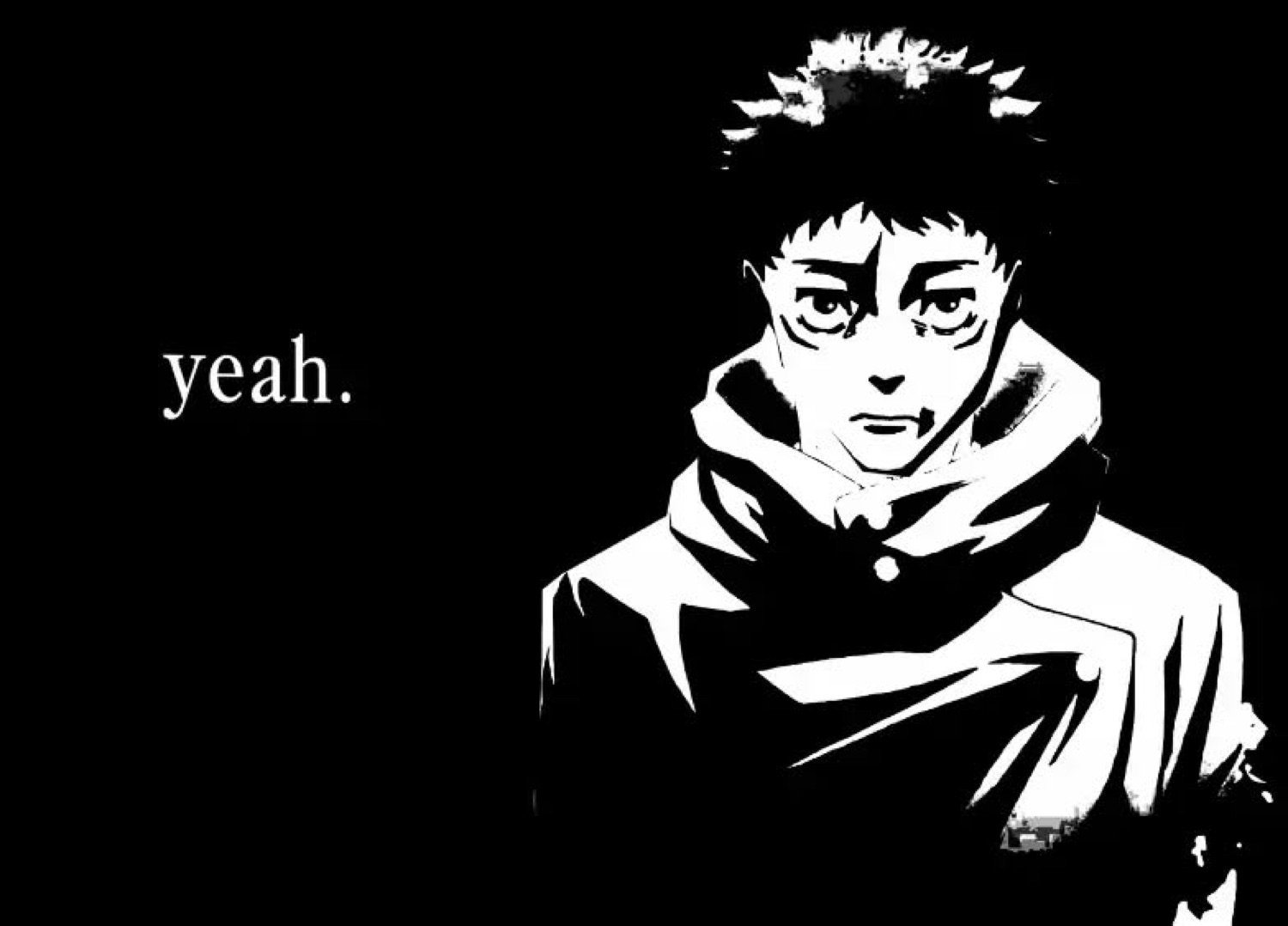 Brooding anime character staring forward on a black background captioned 'yeah.'