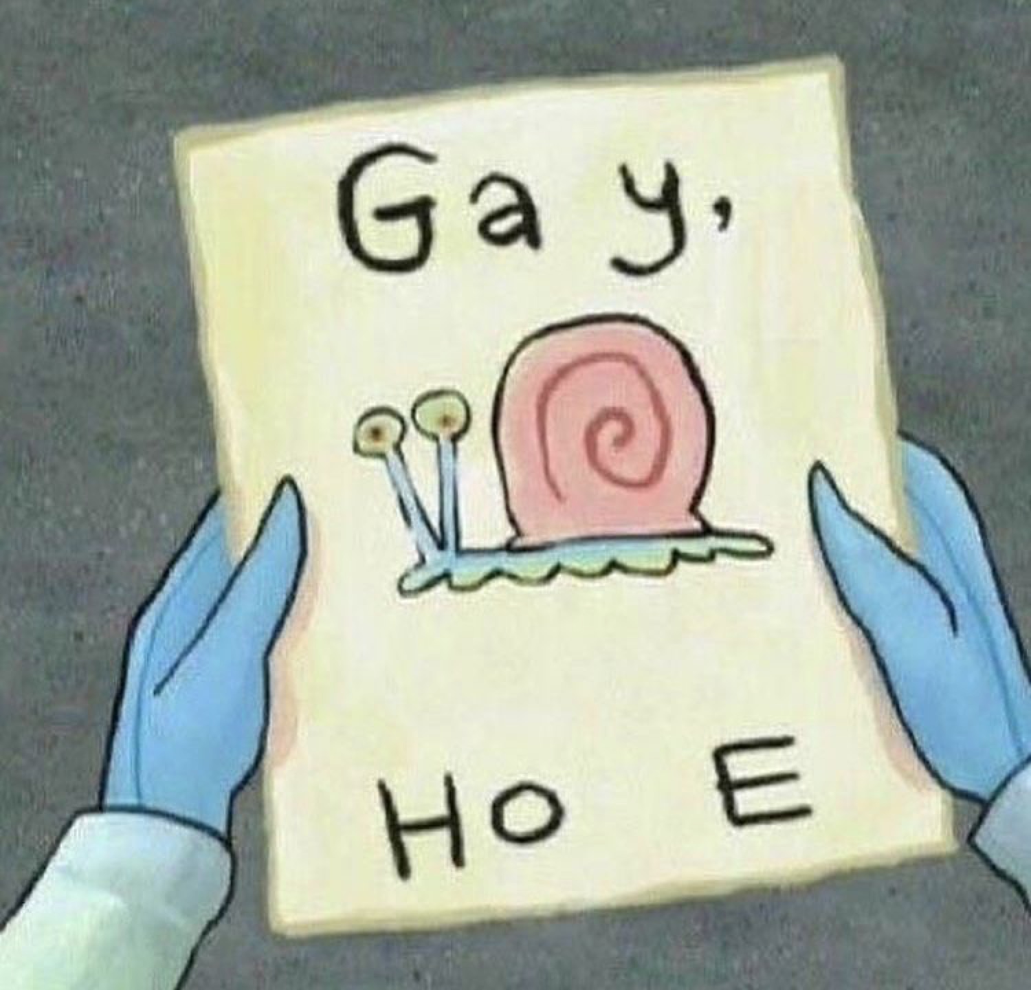 SpongeBob character holds a sign reading 'Gay, Ho E' with a snail drawing in the middle