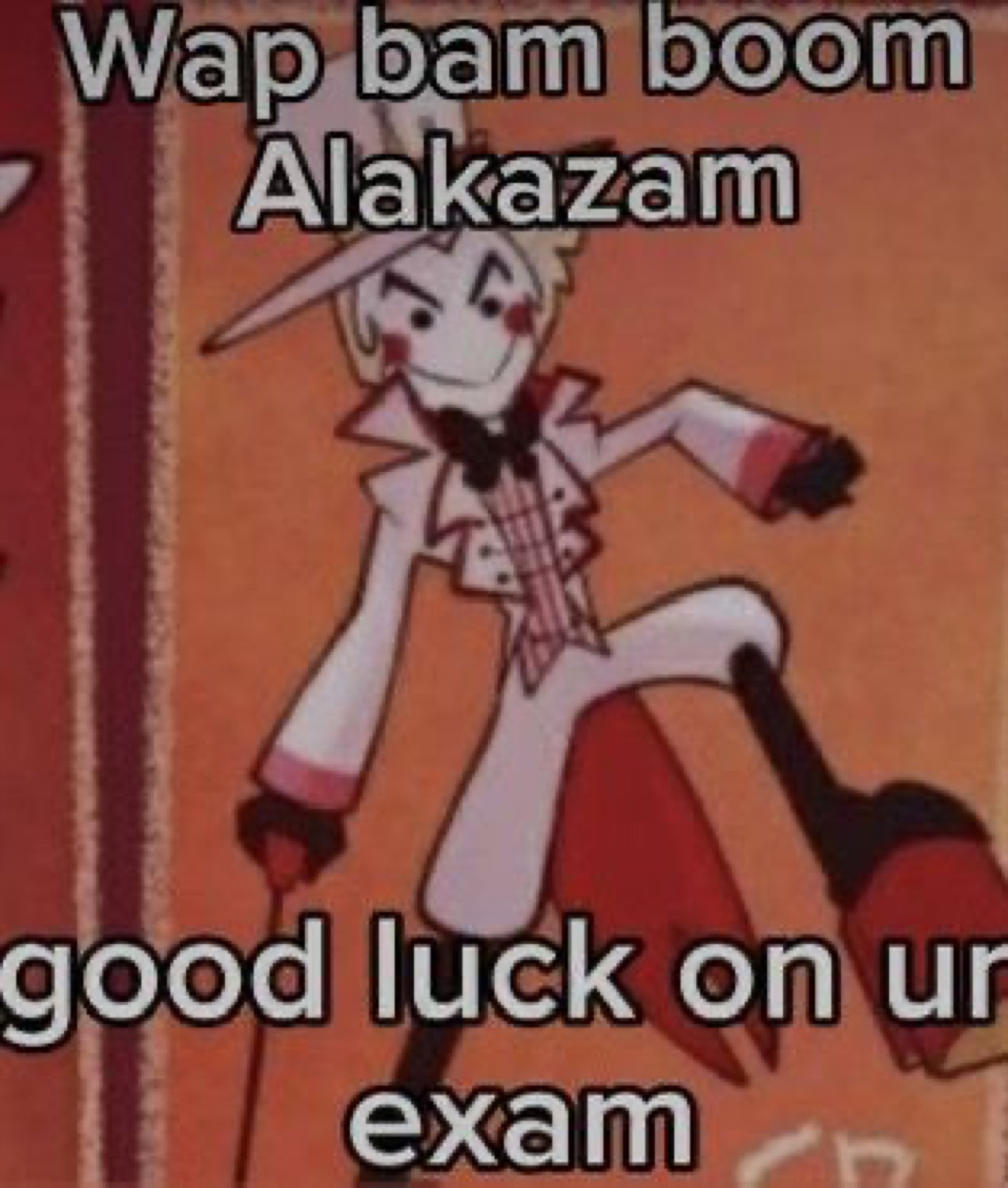 Hazbin Hotel's Lucifer dancing: 'Wap bam boom Alakazam / good luck on ur exam'