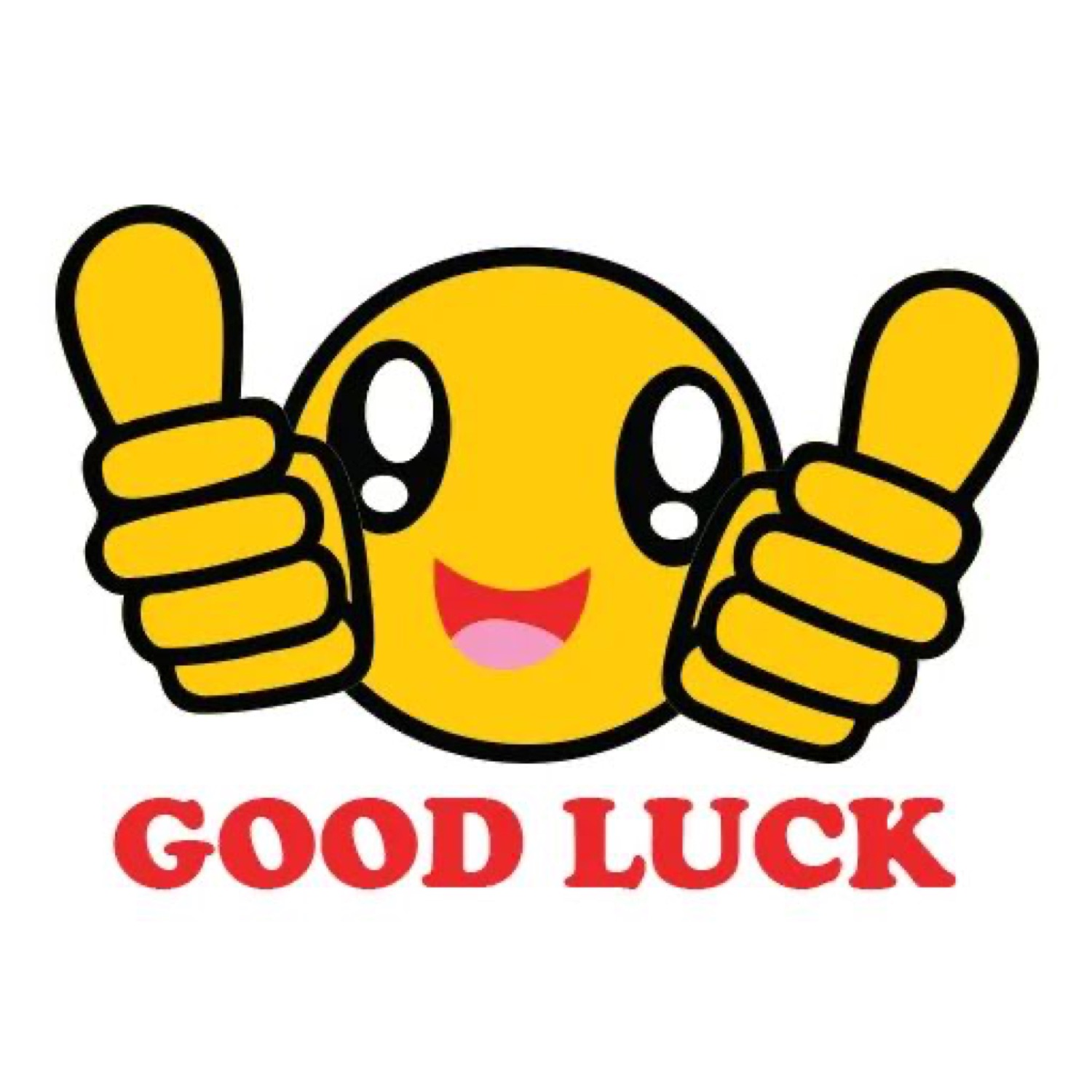 Smiley emoji giving two thumbs up: 'GOOD LUCK'