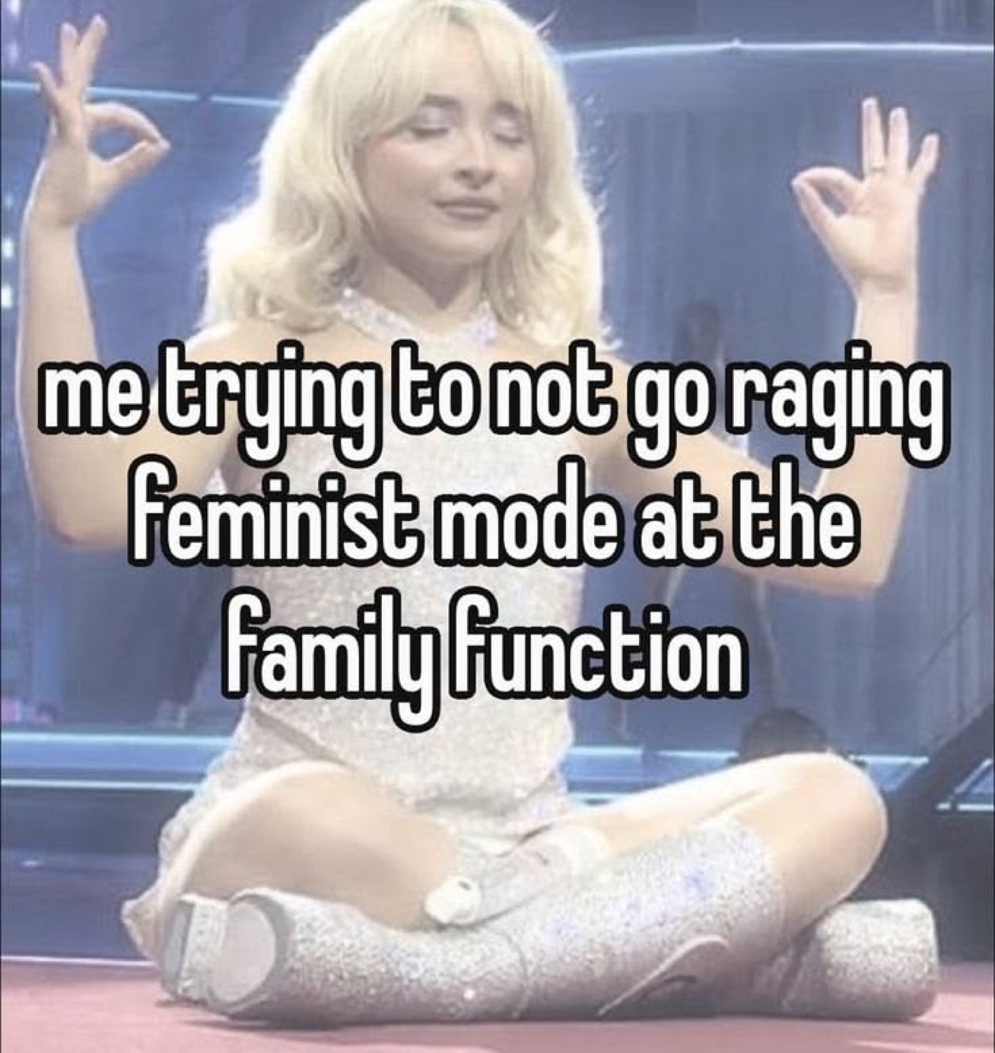Sabrina Carpenter meditating: 'me trying to not go raging feminist mode at the family function'