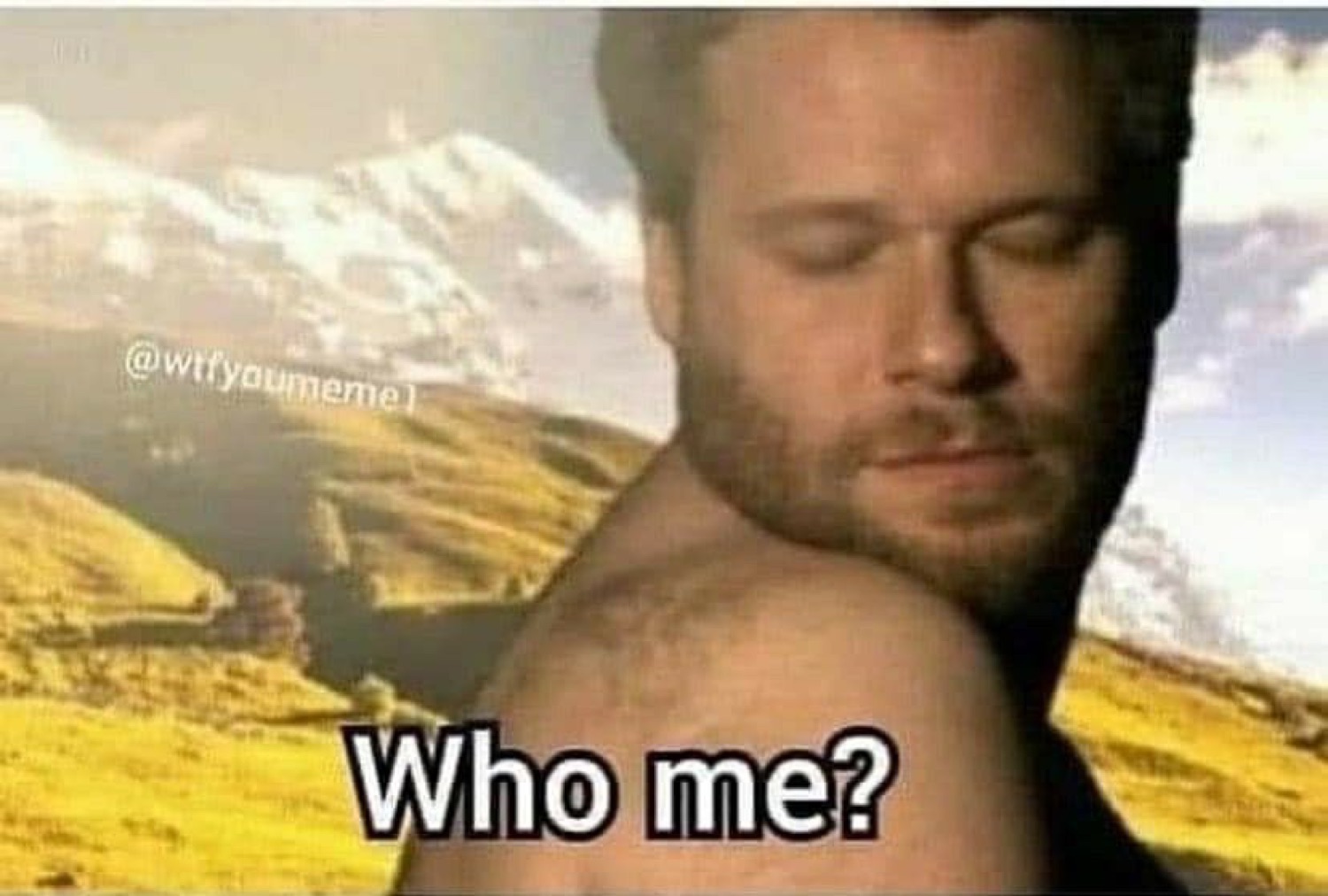 Seth Rogen shirtless on a hill: 'Who me?'
