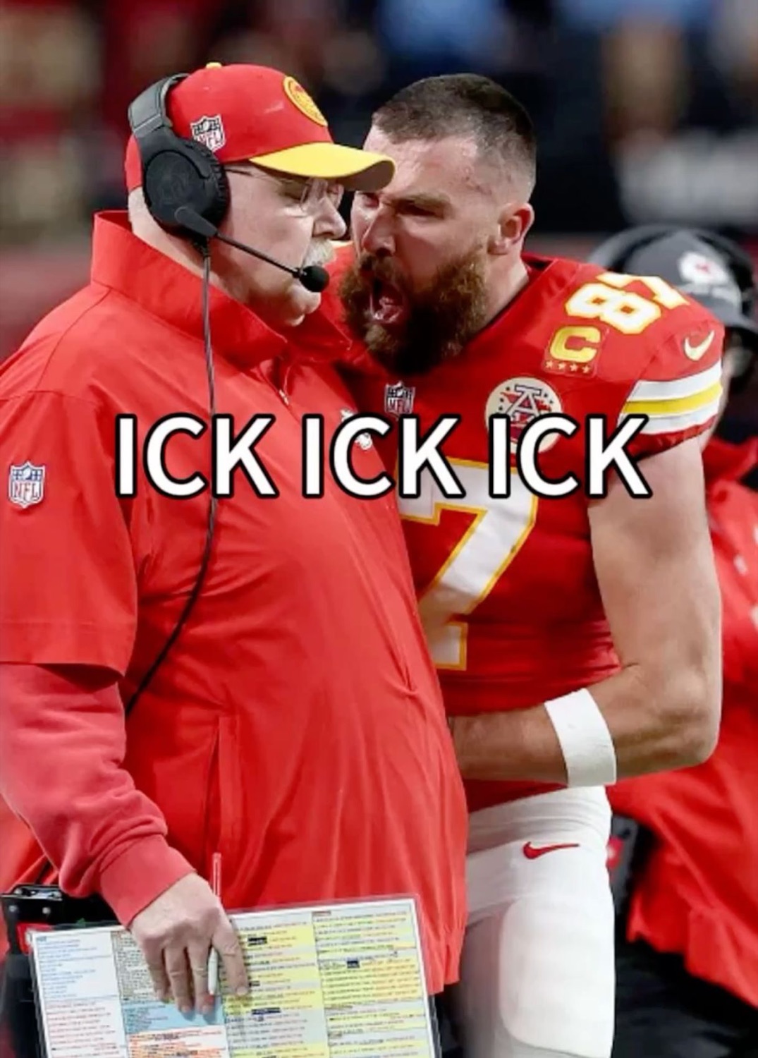 Andy Reid and Travis Kelce shouting: 'ICK ICK ICK'