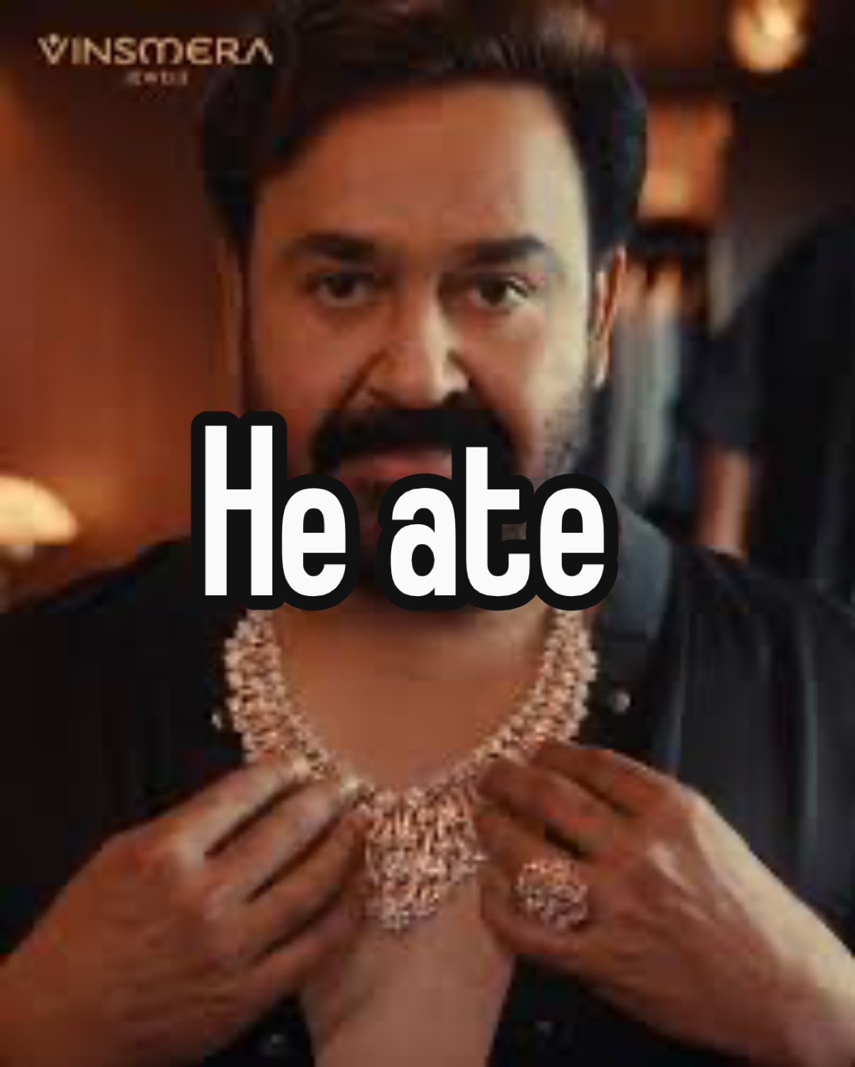 Mohanlal adjusting a diamond necklace: 'He ate'