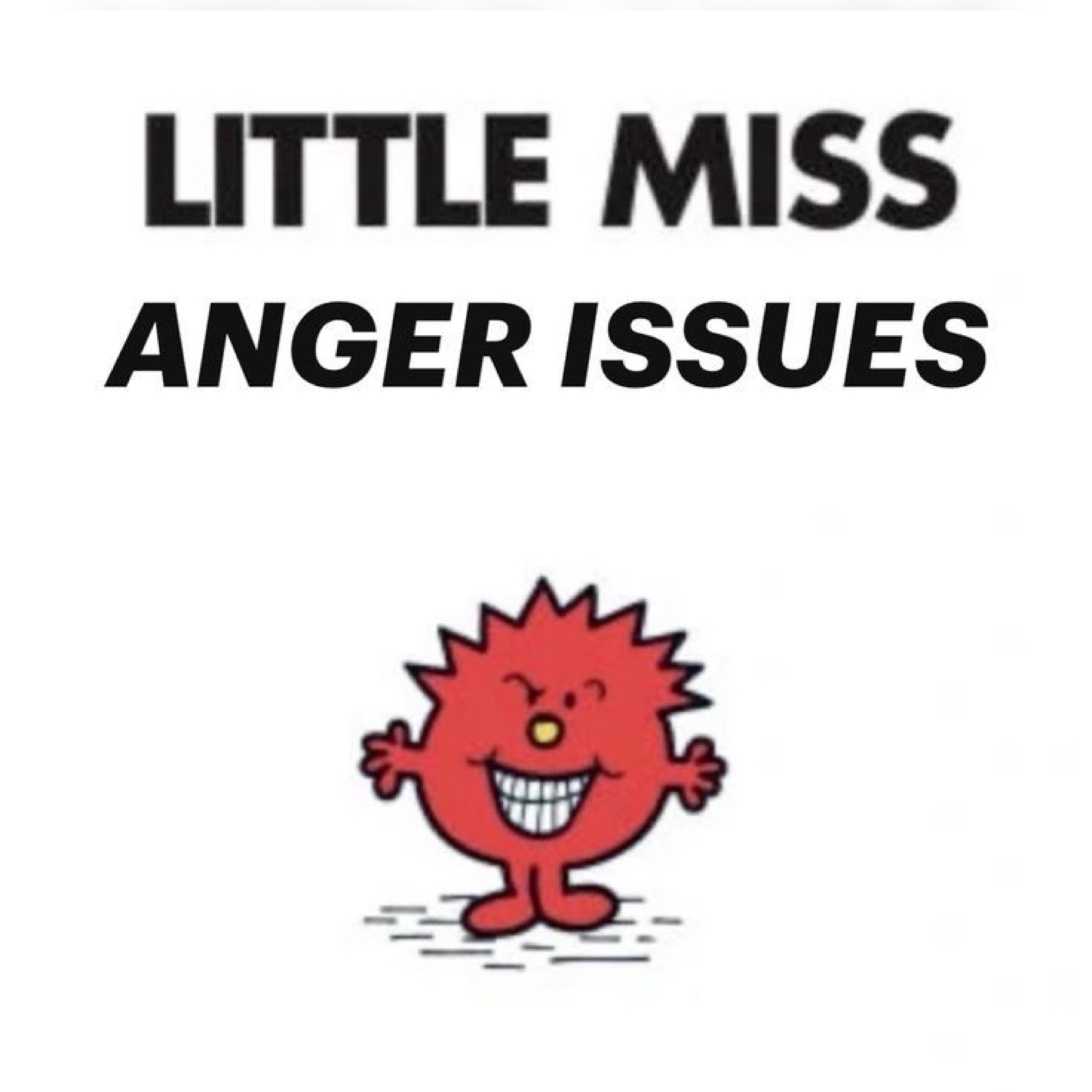 Little Miss Anger Issues - red spiky cartoon character grinning with fists out