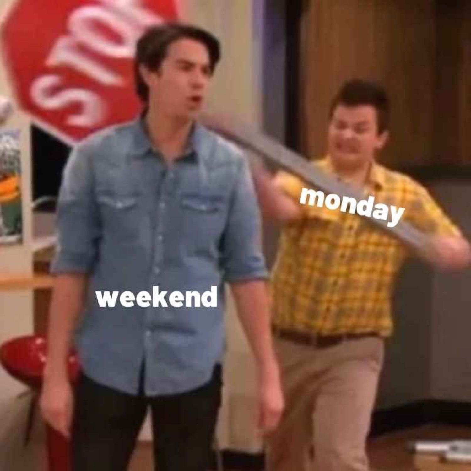 Spencer from iCarly swinging a stop sign labeled 'monday' at Freddie labeled 'weekend'